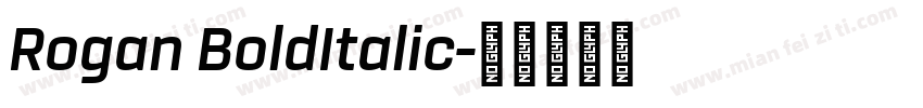 Rogan BoldItalic字体转换